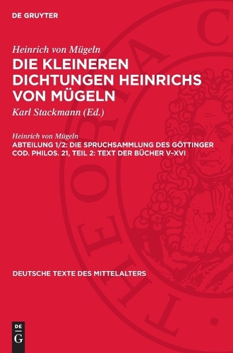 Die Spruchsammlung Des Göttinger Cod. Philos. 21, Teil 2: Text Der Bücher V-XVI