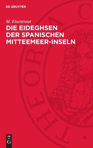 Die Eideghsen Der Spanischen Mitteemeer-Inseln