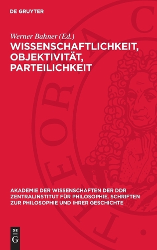 Wissenschaftlichkeit, Objektivität, Parteilichkeit
