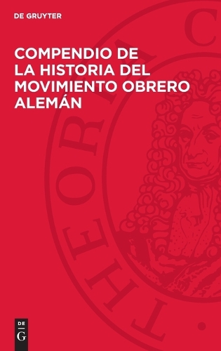 Compendio de la Historia del Movimiento Obrero Alemán