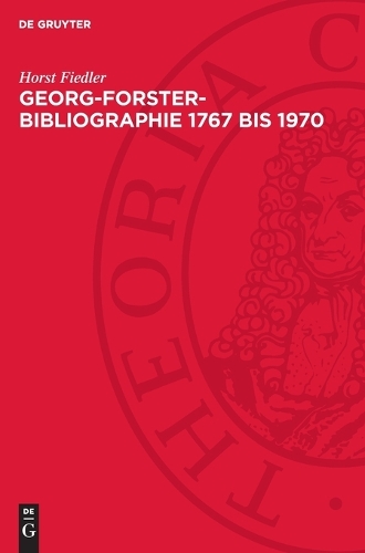 Georg-Forster-Bibliographie 1767 Bis 1970
