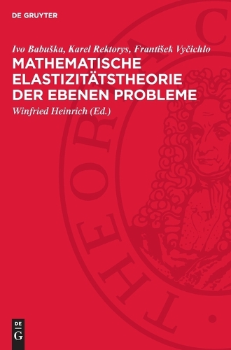 Mathematische Elastizitätstheorie Der Ebenen Probleme