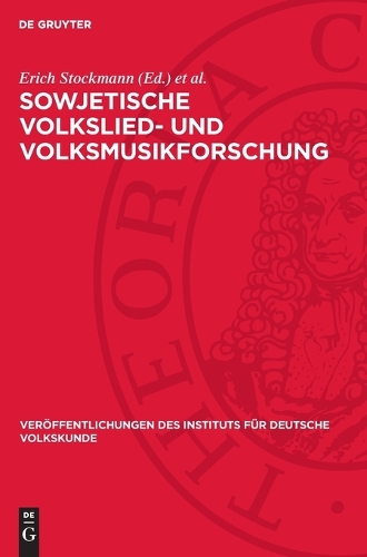 Sowjetische Volkslied- Und Volksmusikforschung