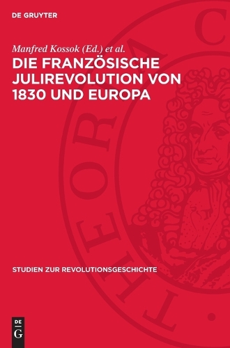 Die Französische Julirevolution Von 1830 Und Europa