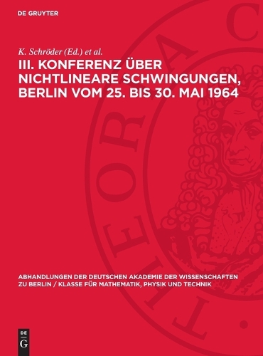 III. Konferenz über nichtlineare Schwingungen, Berlin vom 25. bis 30. Mai 1964