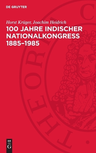 100 Jahre Indischer Nationalkongreß 1885-1985