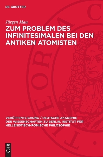 Zum Problem Des Infinitesimalen Bei Den Antiken Atomisten