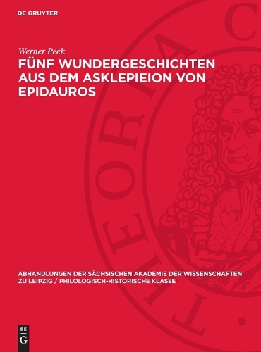 Fünf Wundergeschichten aus dem Asklepieion von Epidauros