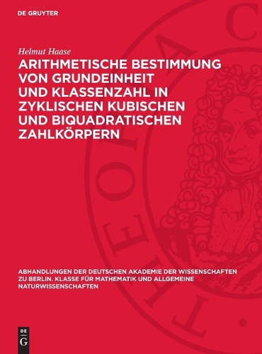 Arithmetische Bestimmung Von Grundeinheit Und Klassenzahl in Zyklischen Kubischen Und Biquadratischen Zahlkörpern