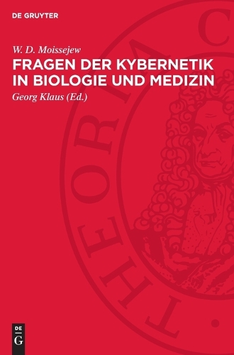 Fragen Der Kybernetik in Biologie Und Medizin