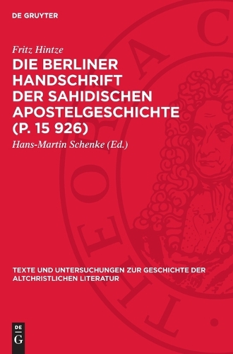 Die Berliner Handschrift Der Sahidischen Apostelgeschichte (P. 15 926)