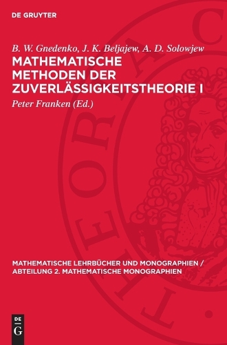 Mathematische Methoden Der Zuverlässigkeitstheorie I