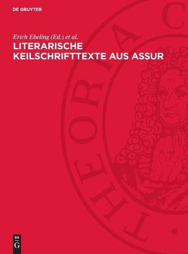 Literarische Keilschrifttexte Aus Assur