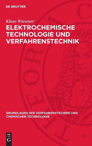 Elektrochemische Technologie Und Verfahrenstechnik