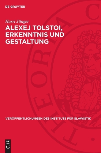 Alexej Tolstoi, Erkenntnis Und Gestaltung