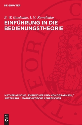 Einführung in Die Bedienungstheorie