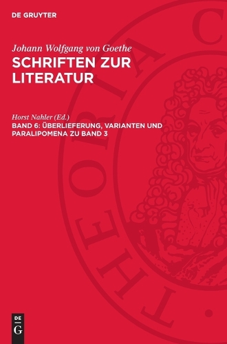 Überlieferung, Varianten Und Paralipomena Zu Band 3