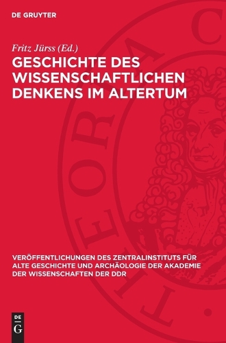 Geschichte Des Wissenschaftlichen Denkens Im Altertum