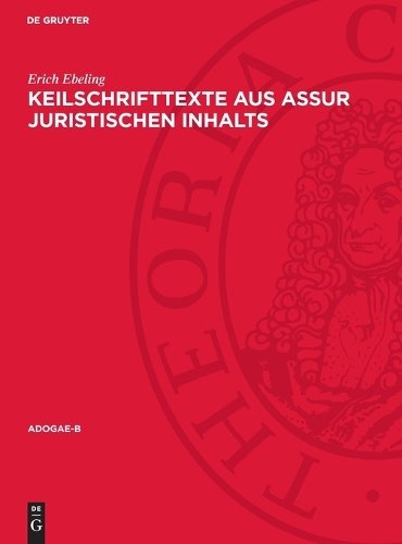 Keilschrifttexte Aus Assur Juristischen Inhalts