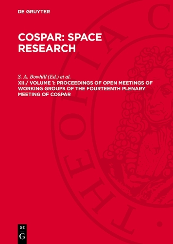 Proceedings of Open Meetings of Working Groups of the Fourteenth Plenary Meeting of COSPAR