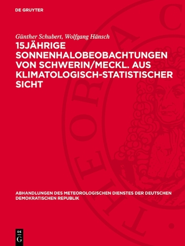 15jährıge Sonnenhalobeobachtungen Von Schwerin/Meckl. Aus Klimatologisch-Statistischer Sicht