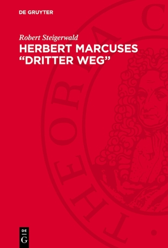 Herbert Marcuses "Dritter Weg"