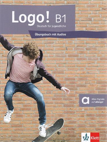 Logo! B1 - Deutsch für Jugendliche - Übungsbuch mit Audios