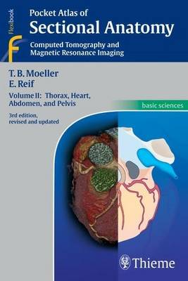 Pocket Atlas of Sectional Anatomy: Thorax, Heart, Abdomen and Pelvis v. 2
