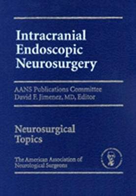 Intracranial Endoscopic Neurosurgery