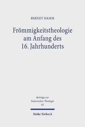 Frömmigkeitstheologie am Anfang des 16. Jahrhunderts