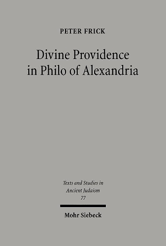 Divine Providence in Philo of Alexandria