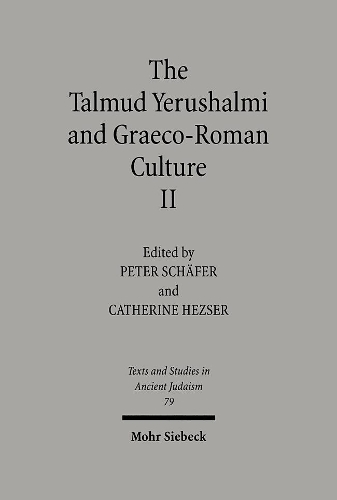 The Talmud Yerushalmi and Graeco-Roman Culture II