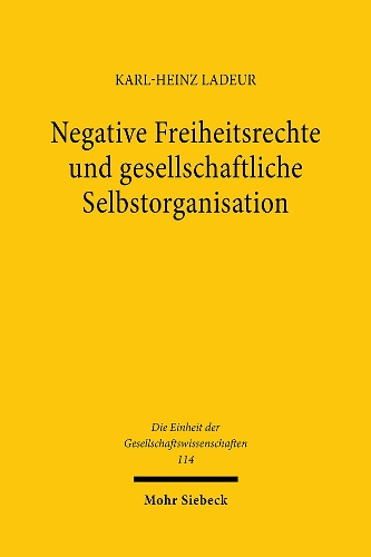 Negative Freiheitsrechte und gesellschaftliche Selbstorganisation
