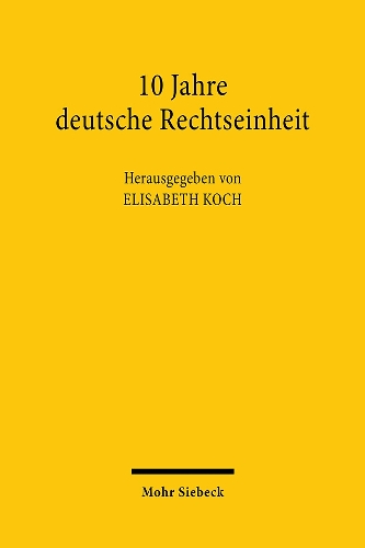 10 Jahre deutsche Rechtseinheit