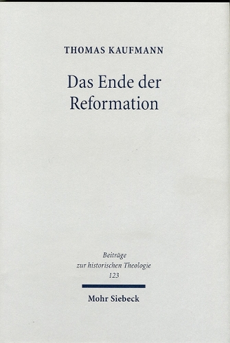 Das Ende der Reformation