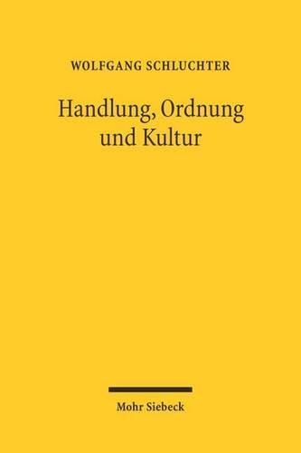 Handlung, Ordnung und Kultur