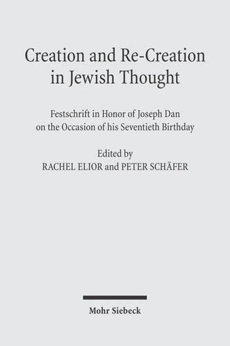 Creation and Re-Creation in Jewish Thought