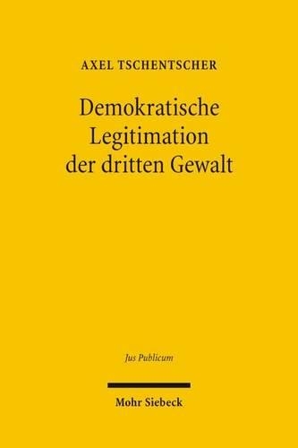 Demokratische Legitimation der dritten Gewalt