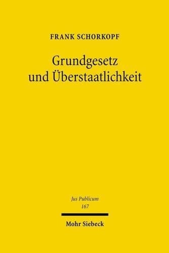 Grundgesetz und Überstaatlichkeit