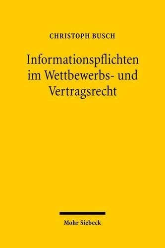 Informationspflichten im Wettbewerbs- und Vertragsrecht