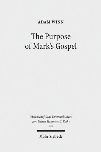 The Purpose of Mark's Gospel