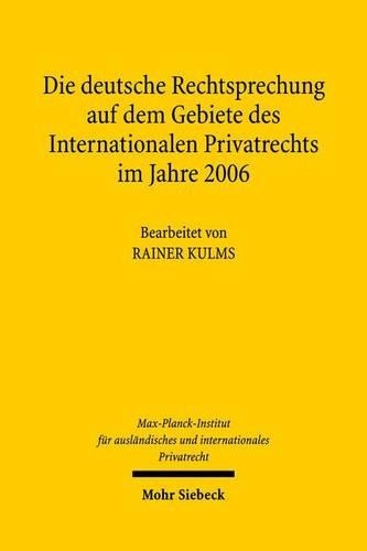 Die deutsche Rechtsprechung auf dem Gebiete des Internationalen Privatrechts im Jahre 2006