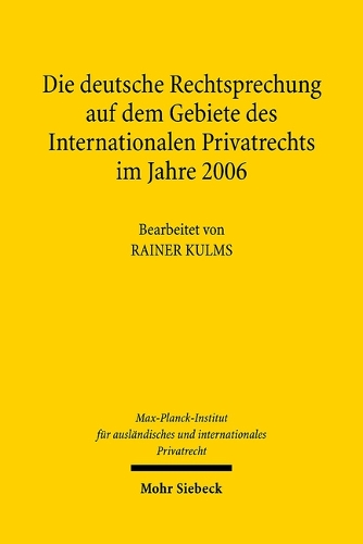 Die deutsche Rechtsprechung auf dem Gebiete des Internationalen Privatrechts im Jahre 2006