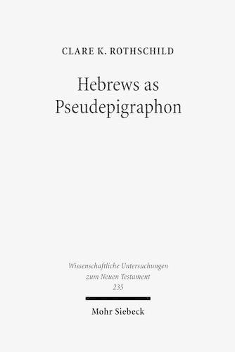 Hebrews as Pseudepigraphon