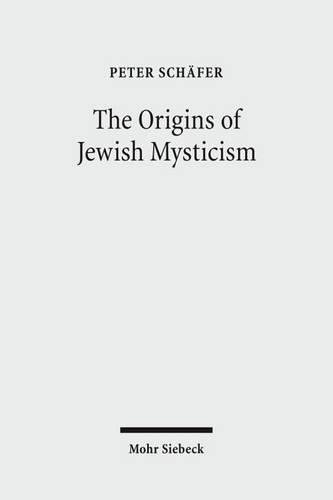 The Origins of Jewish Mysticism
