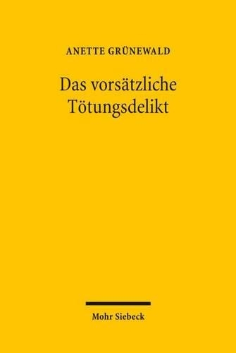 Das vorsätzliche Tötungsdelikt