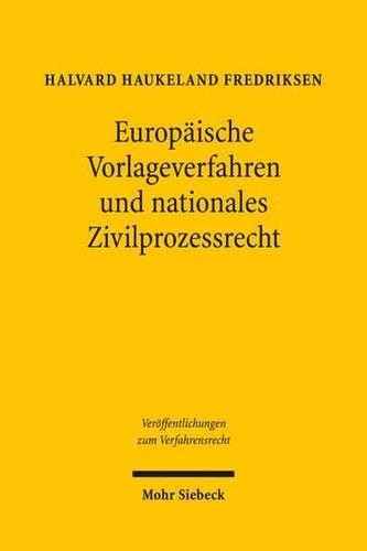 Europäische Vorlageverfahren und nationales Zivilprozessrecht