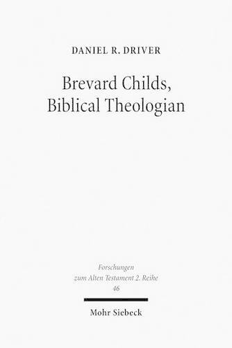 Brevard Childs, Biblical Theologian
