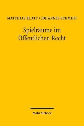 Spielräume im Öffentlichen Recht