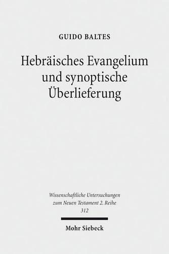 Hebräisches Evangelium und synoptische Überlieferung